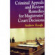 Criminal Appeals and Review Remedies for Magistrates' Court Decisions
