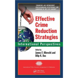 Effective Crime Reduction Strategies: International Perspectives