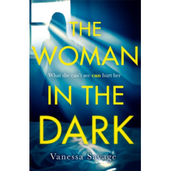 The Woman in the Dark: A haunting, addictive thriller that you won't be able to put down