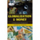 Globalization and Money: A Global South Perspective
