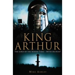 A Brief History of King Arthur