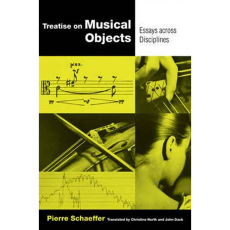 Treatise on Musical Objects: An Essay across Disciplines