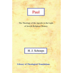 Paul: The Theology of the Apostle in the Light of Jewish Religious History