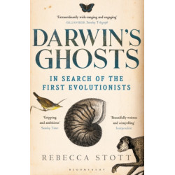 Darwin's Ghosts: In Search of the First Evolutionists