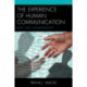 The Experience of Human Communication: Body, Flesh, and Relationship