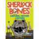 Sherlock Bones and the Natural History Mystery