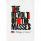 The Revolt of the Masses