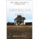 American Fire: Love, Arson, and Life in a Vanishing Land