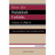 How the Halakhah Unfolds: Volume II, Part A