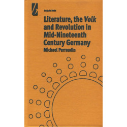 Literature, the 'Volk' and the Revolution in Mid-19th Century Germany