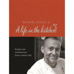 Michel Roux: A Life In The Kitchen