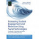 Increasing Student Engagement and Retention Using Social Technologies: Facebook, E-Portfolios and Other Social Networking Services