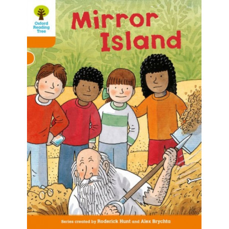 Oxford Reading Tree Biff Chip and Kipper Stories: Level 6 More Stories A: Mirror Island