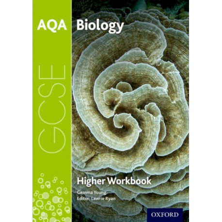 AQA GCSE Biology Workbook: Higher: Get Revision with Results