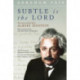 Subtle is the Lord: The Science and the Life of Albert Einstein