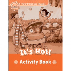 Oxford Read and Imagine: Beginner: It's Hot! Activity Book