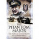 Phantom Major: The Story of David Stirling and the Sas Regiment