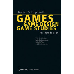 Games | Game Design | Game Studies: An Introduction
