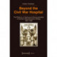 Beyond the Civil War Hospital: The Rhetoric of Healing and Democratization in Northern Reconstruction Writing, 1861-1882