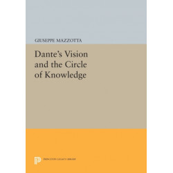 Dante's Vision and the Circle of Knowledge