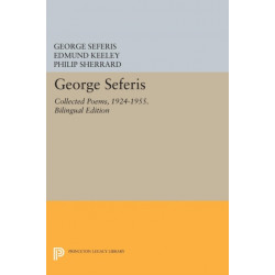 George Seferis: Collected Poems, 1924-1955. Bilingual Edition - Bilingual Edition