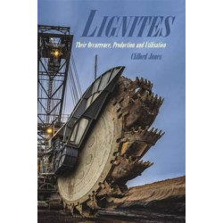 Lignites: Their Occurrence, Production and Utilisation