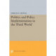 Politics and Policy Implementation in the Third World