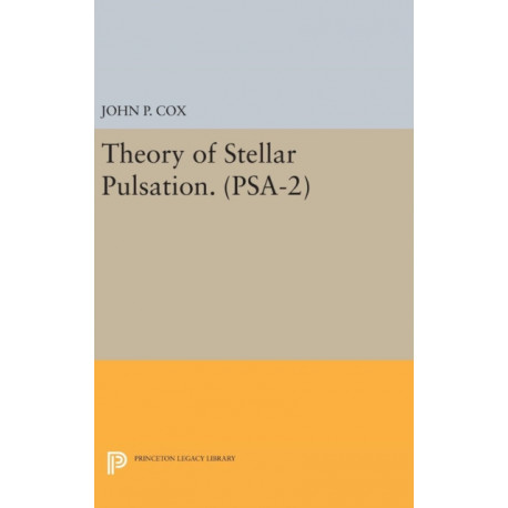 Theory of Stellar Pulsation. (PSA-2), Volume 2