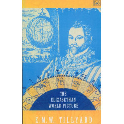 The Elizabethan World Picture