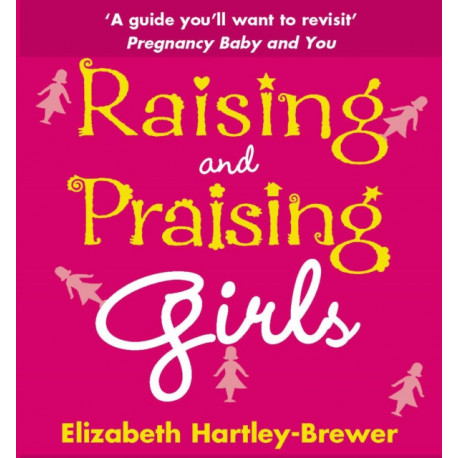 Raising and Praising Girls