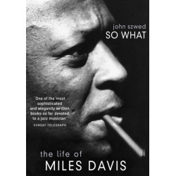 So What: The Life of Miles Davis