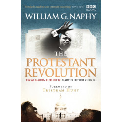 The Protestant Revolution: From Martin Luther to Martin Luther King Jr.