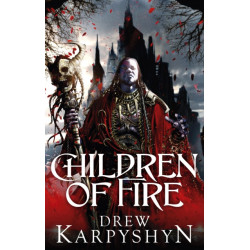 Children of Fire: (The Chaos Born 1)