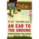 An Ear to the Ground: Understanding Your Garden