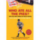 Who Ate All The Pies? The Life and Times of Mick Quinn