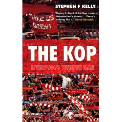 The Kop: Liverpool's Twelfth Man