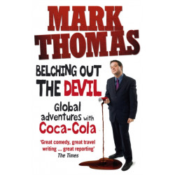 Belching Out the Devil: Global Adventures with Coca-Cola