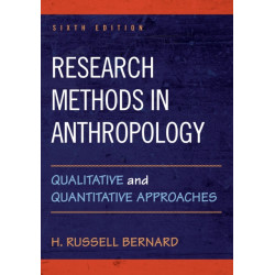 Research Methods in Anthropology: Qualitative and Quantitative Approaches
