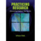 Practicing Research: Discovering Evidence That Matters