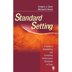 Standard Setting: A Guide to Establishing and Evaluating Performance Standards on Tests