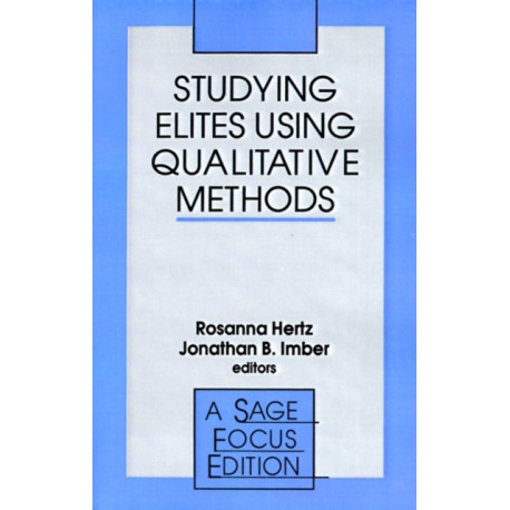 Studying Elites Using Qualitative Methods