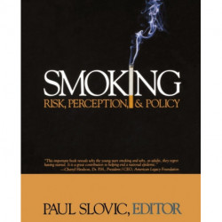 Smoking: Risk, Perception, and Policy