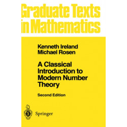 A Classical Introduction to Modern Number Theory