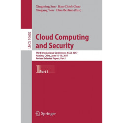 Cloud Computing and Security: Third International Conference, ICCCS 2017, Nanjing, China, June 16-18, 2017, Revised Selected Papers, Part I