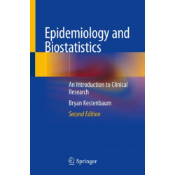 Epidemiology and Biostatistics: An Introduction to Clinical Research