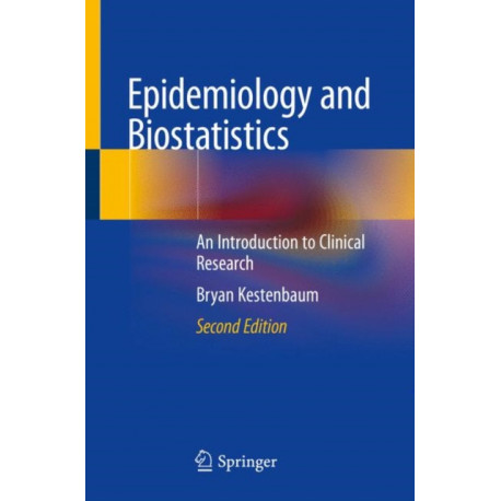 Epidemiology and Biostatistics: An Introduction to Clinical Research