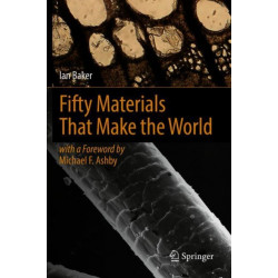 Fifty Materials That Make the World
