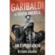 Garibaldi in South America: An Exploration
