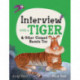 Interview with a Tiger: and Other Clawed Beasts too