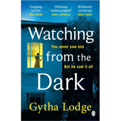 Watching from the Dark: The gripping new crime thriller from the Richard and Judy bestselling author
